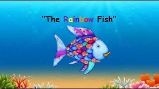 The Rainbow Fish by Marcus Pfister | A Story of Humility, Friendship, Sharing and True Happiness