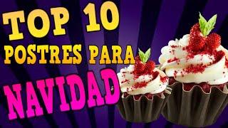 TOP 10 POSTRES PARA NAVIDAD