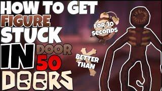 How To Get FIGURE STUCK In Roblox DOORS (After Door 50 Buff) [Clock]