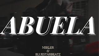 Abuela | Nekler (Videoclip oficial) prodby.bluestarbeatz