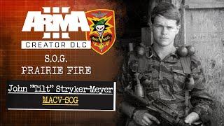 SOG Prairie Fire Stories #1: John "Tilt" Stryker-Meyer