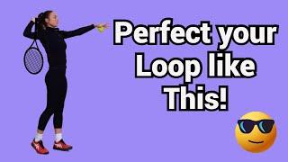 How to learn the Loop on the Tennis Serve