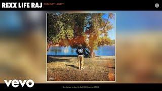 Rexx Life Raj - Dim My Light (Official Audio)