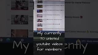 Playlist unlisted 70 youTube member vids #shorts