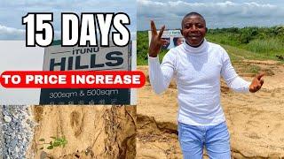 ITUNU HILLS | 15 Days to Price Increase: Eleko Ibeju Lekki Lagos