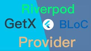 Provider GetX Riverpod  or BLoC for clean architecture