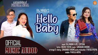 Hello Baby NewTamang Selo by Raj waiba,Jitu Lopchan,Dolma Theeng 2080/2023