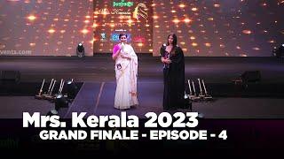 Mrs.Kerala 2023 | Grand Finale - Episode 4 | Event by ESPANIO EVENTS | ANWAR AT | SAJINAS SALEEM