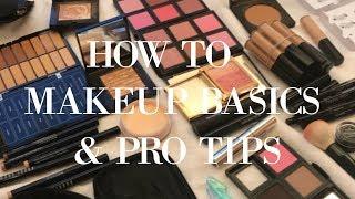 How to: Makeup Basics (with a few PRO tips you definitely want to know)