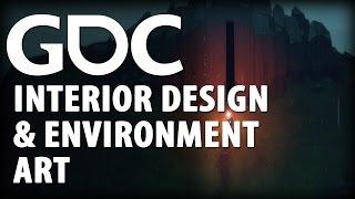 Interior Design and Environment Art: Mastering Space, Mastering Place