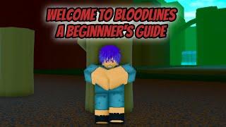 Welcome to Bloodlines: A Beginner's Guide