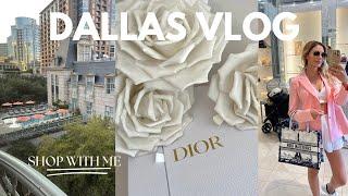 DALLAS LUXURY SHOPPING VLOG WITH MAJOR UNBOXING | DIOR, CHANEL, HERMÉS, NORDSTROM  