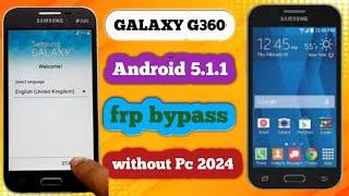 Samsung Galaxy frp bypass / Android 5.0 Samsung G360 / j111f / G361 / frp Bypass  without Pc 2024