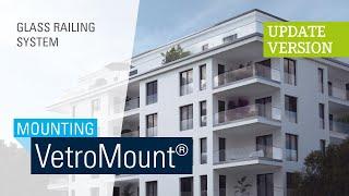 Bohle | VetroMount® - Glass Railing System MOUNTING