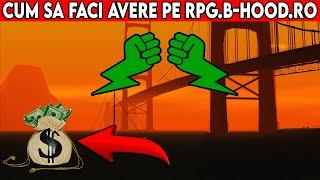 CUM SA FACI AVERE PE RPG.B-HOOD.RO