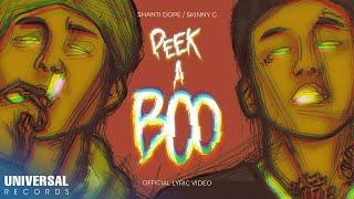 Shanti Dope feat. Skinny G of Acdmnd$ - Peekaboo! (Official Lyric Video)