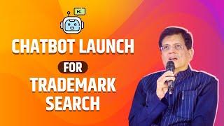 Launch of AI-ML Trademark Search Technology & IP ChatBot‬ (Saarthi)