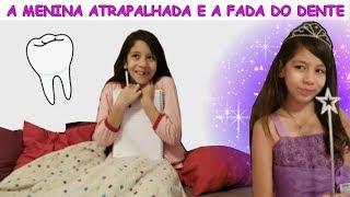 A MENINA ATRAPALHADA E A FADA DO DENTE