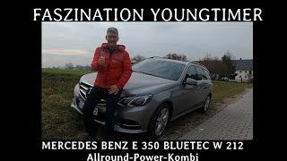 Faszination Youngtimer #007: Mercedes E350 BlueTec, W212 @faszinationcamper