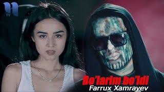 Farrux Xamrayev - Bo'larim bo'ldi | Фаррух Хамраев - Буларим булди