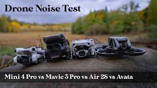 Drone Noise Test: DJI Mini 4 Pro vs Mavic 3 Pro vs Air 2S vs Avata