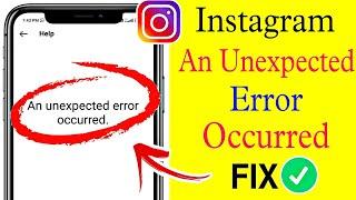 Fix Instagram An unexpected error occurred problem | instagram help | instagram try again problem