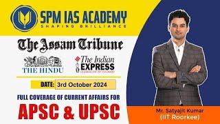 Newspaper Analysis for UPSC and APSC | 3rd October 2024 | APSC and UPSC Exam Preparation | SPM IAS