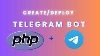 Create Telegram Bot Using Php and deploy for Free