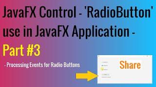 RadioButton use in JavaFX - Part #3 | Processing Events for RadioButtons | Tutorial for Beginners