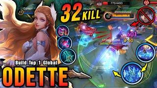 32 Kills No Death!! Unstoppable Ultimate Combo Odette New Build!! - Build Top 1 Global Odette ~ MLBB