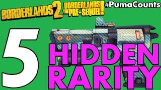 Top 5 Hidden Weapon and Gear Rarity in Borderlands 2 and The Pre-Sequel! #PumaCounts