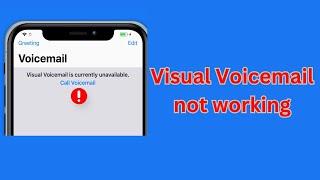 How to fix Visual Voicemail not working