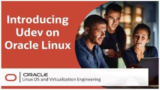 Introducing Udev on Oracle Linux