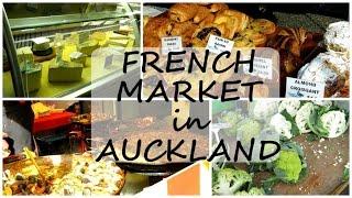 French Market in Auckland/Французский Рынок в Окленде