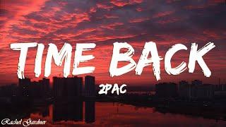 2pac - Time Back (Lyrics)