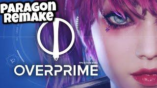 Overprime Gameplay! open weekend 2022 (Paragon Remake)