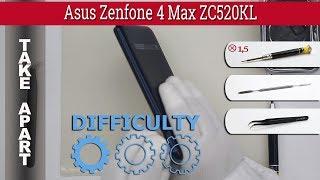 Как разобрать  Asus Zenfone 4 Max ZC520KL Разборка и ремонт