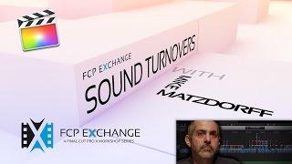 Mike Matzdorff Final Cut Pro X Feature Sound Workflow