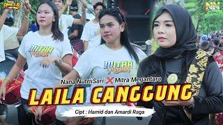 LAILA CANGGUNG TINGGI MELENGKING SUARA NANA AMELA FEAT MITRA MEGANTARA