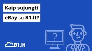 Kaip sujungti eBay su B1.lt?