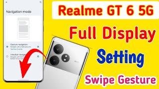 realme gt 6 full screen setting/Realme GT 6 Me Gesture Navigation On Kaise kre/ gesture setting...