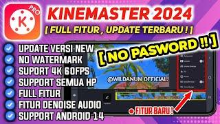 Terbaru ‼️KINEMASTER MOD PREMIUM 2024 | SUPPORT SEMUA HP - NO WATERMARK