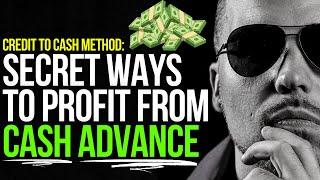 2 SECRET WAYS to PROFIT from a CREDIT CARD CASH ADVANCE!  | How to TURN CREDIT CARDS into CASH!