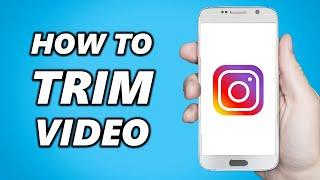 How to Trim a Video on Instagram! (Quick & Easy)