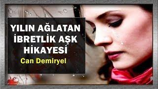 Yılın Ağlatan İbretlik AŞK Hikayesi - Can Demiryel (MENZİLE EMİNOĞLU)