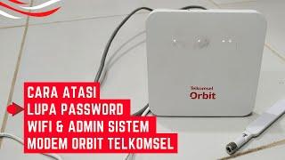 Cara Mengatasi Lupa Password Login Wifi Dan Password Login Admin Modem Orbit Telkomsel