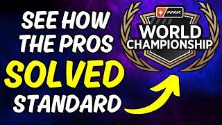 How the Pros SOLVED MTG Standard | Magic World Championship Decks