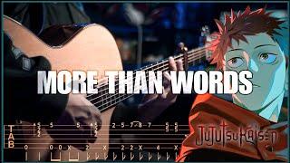 『MORE THAN WORDS』 Jujutsu Kaisen S2 ED2 - Fingerstyle Guitar [TAB/TUTORIAL]