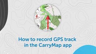 How to record GPS track in the CarryMap app