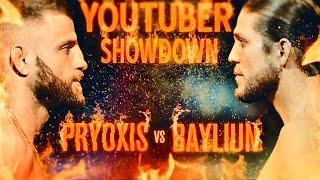 YOUTUBE SHOWDOWN: PRYOXIS VS BAYLIUN (I LOVED THESE FIGHTS)